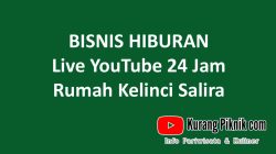 BISNIS HIBURAN, Live YouTube 24 Jam Rumah Kelinci Salira